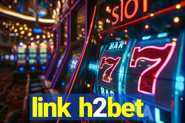 link h2bet